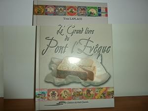 Image du vendeur pour Le Grand Livre Du Pont-L'Evque, Le Plus Fort C'Est Qu'il Est Doux ! mis en vente par Librairie Le Jardin des Muses