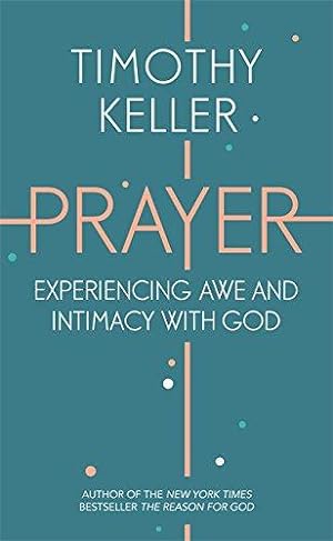 Immagine del venditore per Prayer: Experiencing Awe and Intimacy with God venduto da WeBuyBooks 2