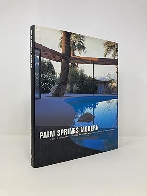 Palm Springs Modern: Houses in the California Desert