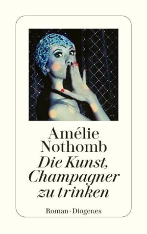 Bild des Verkufers fr Die Kunst, Champagner zu trinken zum Verkauf von BuchWeltWeit Ludwig Meier e.K.
