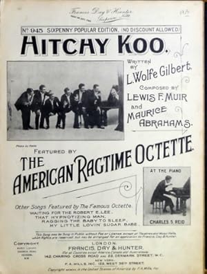 Hitchy Koo. Teafered by The America Ragtime Octette (No. 945 Sixpenny Popular Edition)