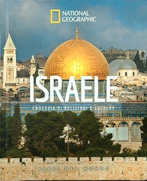 Israele. Crocevia di religioni e culture