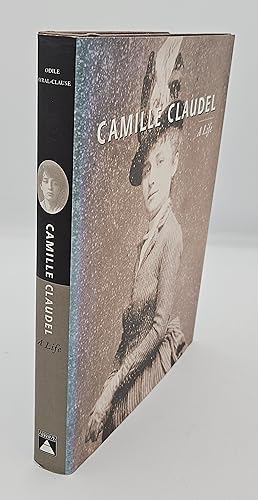 Camille Claudel: A Life