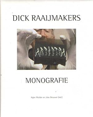 Immagine del venditore per Dick Raaijmakers. Monografie venduto da Bij tij en ontij ...