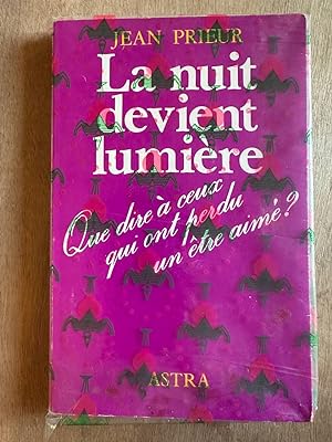 Seller image for La nuit devient lumire for sale by Dmons et Merveilles