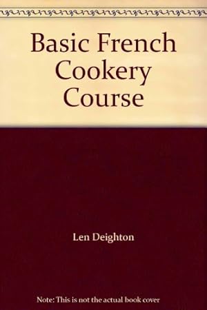 Seller image for Basic French Cookery Course for sale by WeBuyBooks 2