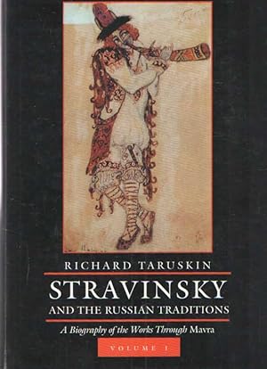 Immagine del venditore per Stravinsky and the Russian Traditions: A Biography of the Works Through Mavra. Volume I & II venduto da Bij tij en ontij ...