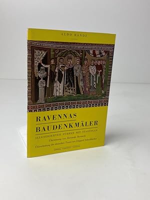 Ravennas Baudenkmäler - Illustrierter Führer mit Stadtplan