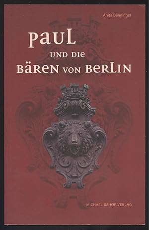Seller image for Paul und die Bren von Berlin. (Eine Zeitgeschichte fr Kinder ab 10 Jahren und Erwachsene). for sale by Versandantiquariat Markus Schlereth
