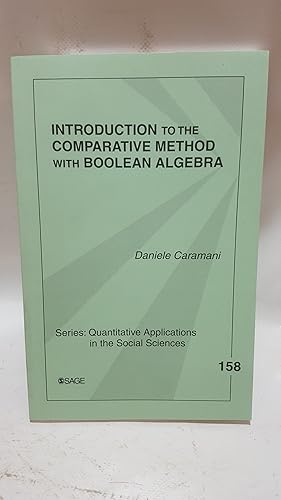 Imagen del vendedor de Introduction to the Comparative Method With Boolean Algebra (Quantitative Applications in the Social Sciences) a la venta por Cambridge Rare Books