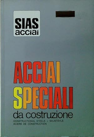 Acciai speciali da costruzione