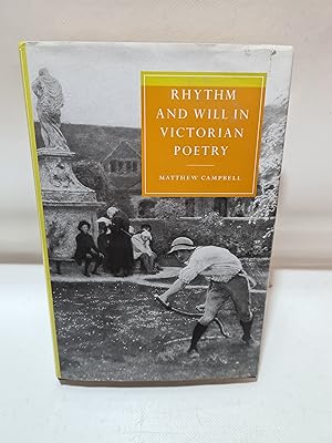 Seller image for Rhythm and Will in Victorian Poetry: 22 (Cambridge Studies in Nineteenth-Century Literature and Culture, Series Number 22) for sale by Cambridge Rare Books