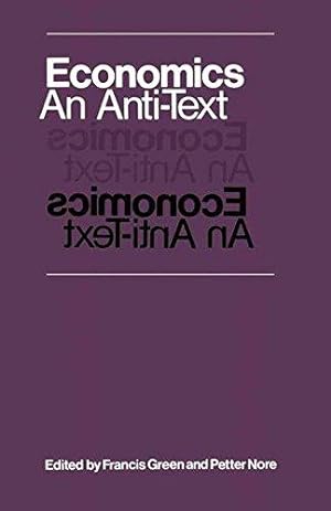 Imagen del vendedor de Economics: An Anti-Text a la venta por WeBuyBooks