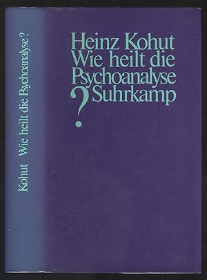 Bild des Verkufers fr Wie heilt die Psychoanalyse? zum Verkauf von Versandantiquariat Markus Schlereth