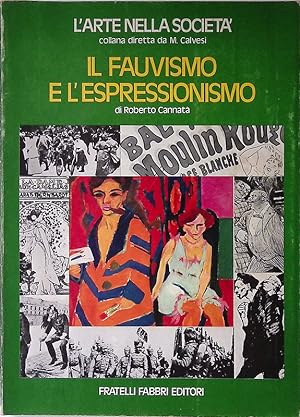 Bild des Verkufers fr Il Fauvismo e l'espressionismo zum Verkauf von FolignoLibri