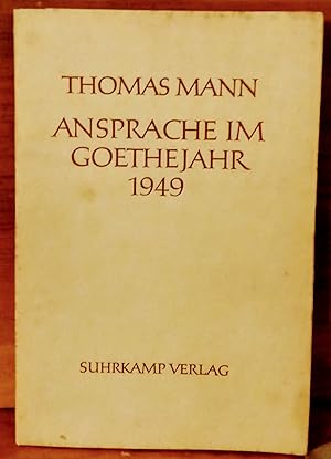 Immagine del venditore per ANSPRACHE IM GOETHEJAHR Gehalten am 25. Juli 1949 in der Paulskirche zu Frankfurt am Main. venduto da German Book Center N.A. Inc.