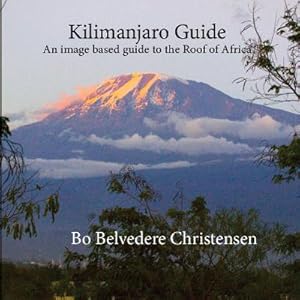 Image du vendeur pour Kilimanjaro Guide mis en vente par BuchWeltWeit Ludwig Meier e.K.