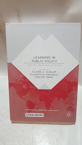 Image du vendeur pour Learning in Public Policy: Analysis, Modes and Outcomes (International Series on Public Policy) mis en vente par Cambridge Rare Books