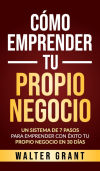 Cómo Emprender Tu Propio Negocio