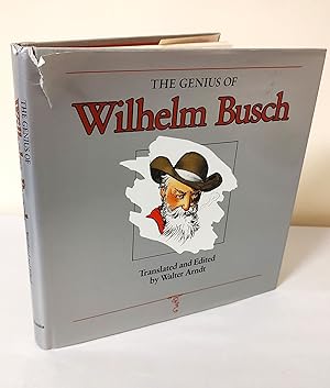 Bild des Verkufers fr The Genius of Wilhelm Busch: Comedy of Frustration; an English anthology zum Verkauf von Waysidebooks