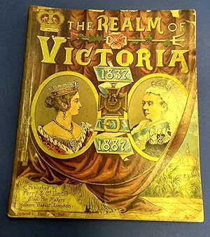 The Realm of Victoria 1837-1887.