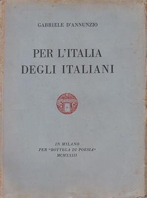 Immagine del venditore per Per l'Italia degli italiani venduto da Arca dei libri di Lorenzo Casi