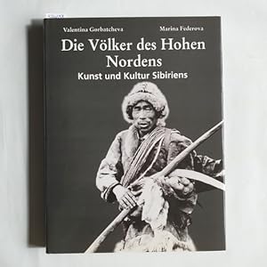 Seller image for Die Vlker des Hohen Nordens. Kunst und Kultur Sibiriens for sale by Gebrauchtbcherlogistik  H.J. Lauterbach