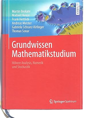 Seller image for Grundwissen Mathematikstudium. Hhere Analysis, Numerik und Stochastik for sale by Antiquariat Bcherlwe