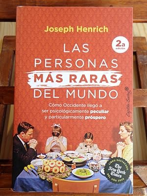 Imagen del vendedor de LAS PERSONAS MS RARAS DEL MUNDO. Cmo Occidente lleg a ser psicolgicamente peculiar y particularmente prspero. a la venta por LIBRERA ROBESPIERRE