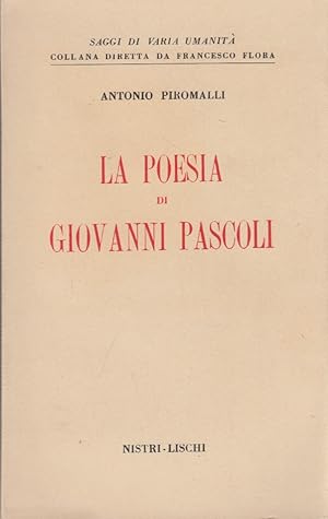 Immagine del venditore per La poesia di Giovanni Pascoli venduto da Arca dei libri di Lorenzo Casi