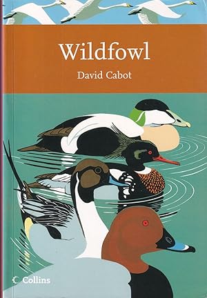 Image du vendeur pour WILDFOWL. By David Cabot. Collins New Naturalist Library No. 110. Paperback Edition. mis en vente par Coch-y-Bonddu Books Ltd