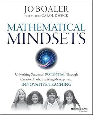 Imagen del vendedor de Mathematical Mindsets: Unleashing Students' Potential through Creative Math, Inspiring Messages and Innovative Teaching a la venta por WeBuyBooks