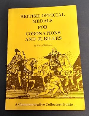 British Official Medals for Coronations and Jubilees. A Commemorative Collectors Guide.