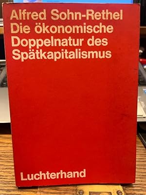 Seller image for Die konomische Doppelnatur des Sptkapitalismus. (= Luchterhand Typoskript). for sale by Altstadt-Antiquariat Nowicki-Hecht UG