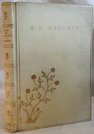 Image du vendeur pour Life of Dante Gabriel Rossetti. VERY BEAUTIFULLY BOUND IN FULL VELLUM. FROM THE LIBRARY OF DOROTHY WELLESLEY. mis en vente par Addyman Books