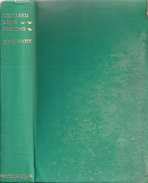 Seller image for GREASED LINE FISHING FOR SALMON: Compiled from the fishing papers of the late A.H.E. Wood of Glassel, by "Jock Scott." With contributions by the Rt. Hon. J.W. Hills, P.C., and G.M. LaBranche. Third edition. for sale by Coch-y-Bonddu Books Ltd