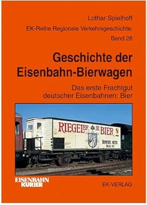 Geschichte der Eisenbahn-Bierwagen