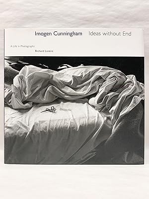 Seller image for Imogen Cunningham Ideas Without End A Life in Photographs for sale by Old New York Book Shop, ABAA