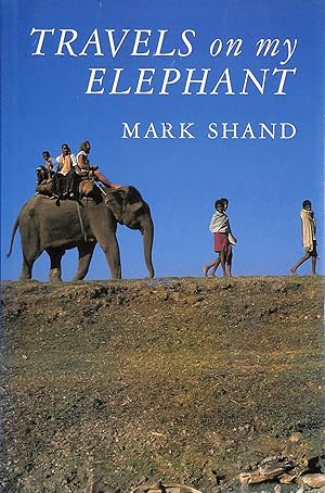 Seller image for Travels on My Elephant for sale by M Godding Books Ltd
