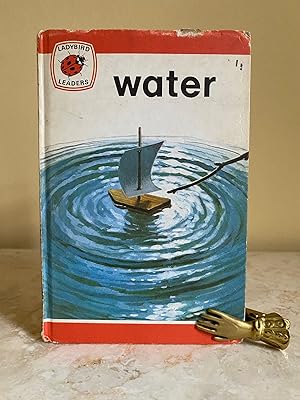 Bild des Verk�ufers f�r Water | A Ladybird Leader Book | Ladybird Book Series 737 Number 1 zum Verkauf von Little Stour Books PBFA Member