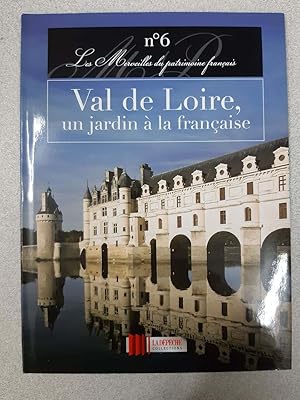 Image du vendeur pour Val de Loire un jardin  la franaise mis en vente par Dmons et Merveilles