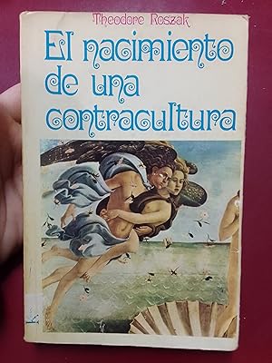 El nacimiento de una contracultura