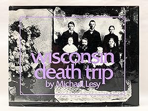 Image du vendeur pour Wisconsin Death Trip mis en vente par Old New York Book Shop, ABAA