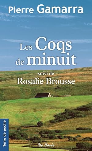 Image du vendeur pour COQS DE MINUIT (LES): Suivi de Rosalie Brousse mis en vente par Dmons et Merveilles