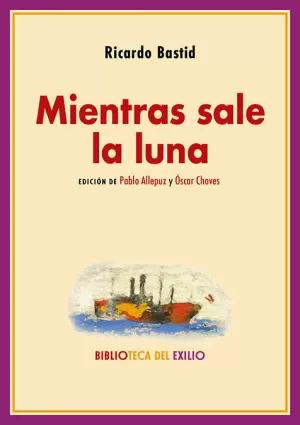 Imagen del vendedor de MIENTRAS SALE LA LUNA a la venta por LIBRERIACB