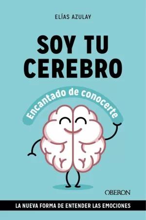 SOY TU CEREBRO, ENCANTADO DE CONOCERTE