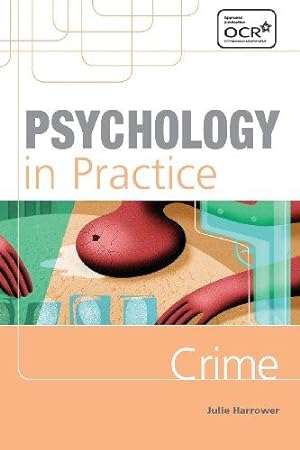 Immagine del venditore per Psychology in Practice: Crime (Psychology In Practice Series) venduto da WeBuyBooks 2