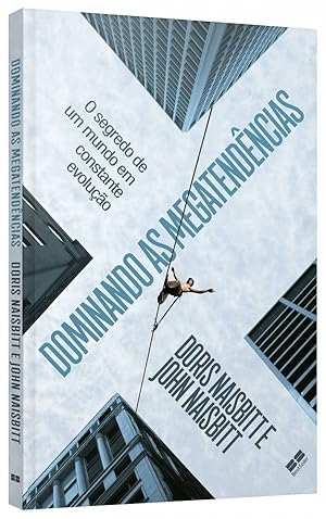 Seller image for Dominando as megatendncias: O segredo de um mundo em constante evoluo for sale by Livraria Ing