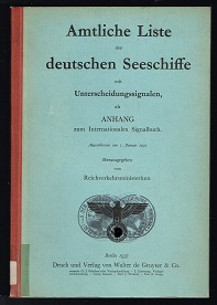 Imagen del vendedor de Amtliche Liste der deutschen Seeschiffe mit Unterscheidungssignalen als Anhang zum Internationalen Signalbuch. Abgeschlossen am 1. Januar 1937. - a la venta por Libresso Antiquariat, Jens Hagedorn