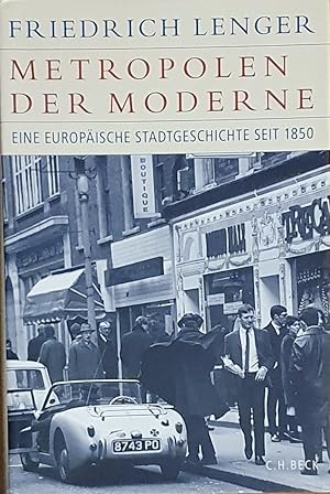 Immagine del venditore per Metropolen der Moderne: Eine europische Stadtgeschichte seit 1850 venduto da Somerset Books